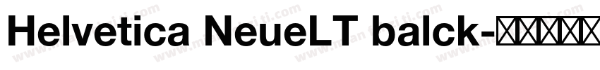 Helvetica NeueLT balck字体转换